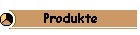 Produkte